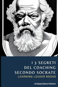 Copertina di I 3 segreti del coaching secondo Socrate